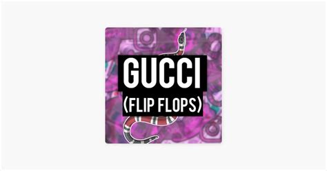 flip flop gucci song